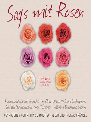 cover image of Sag's mit Rosen--Geschichten aus dem Rosengarten